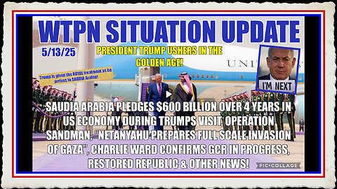 WTPN SITUATION UPDATE FEATURING RESTORED REPUBLIC 5 13 25