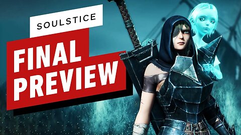 Soulstice - The Final Preview