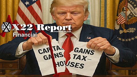 Ep 27a - [CB] Globalist System Is Over, Trump Ready To Eliminate Capital Gains Tax On Homes