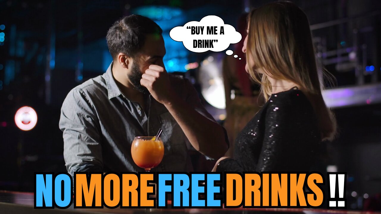 LADIES It's 2025, BUY Your Own Drinks!