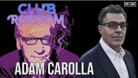 Adam Carolla | Club Random with Bill Maher