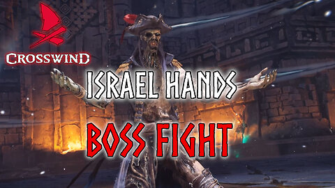 Crosswind Israel Hands Kill [Crosswind Boss]