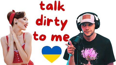 Ukrainian Dirty Talk 101 💋 Vlad’s Top 5 Sexy Phrases to Seduce a Beautiful Woman