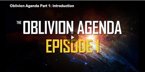 "Introduction: Oblivion Agenda Part 1"