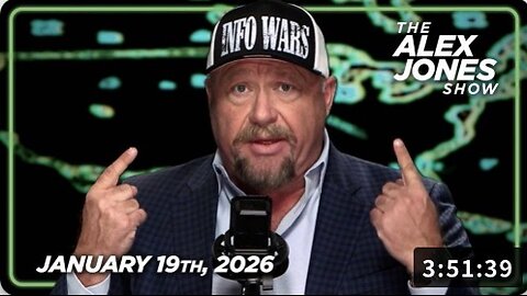 1 19 26 ALEX JONES SHOW Trump War Ultimatum To Denmark Greenland Vital