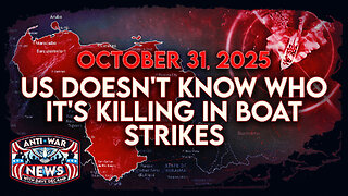 US Doesn't Know Who It's Killing in Boat Strikes, Netanyahu: IDF Will 'Demilitarize' Gaza, and More