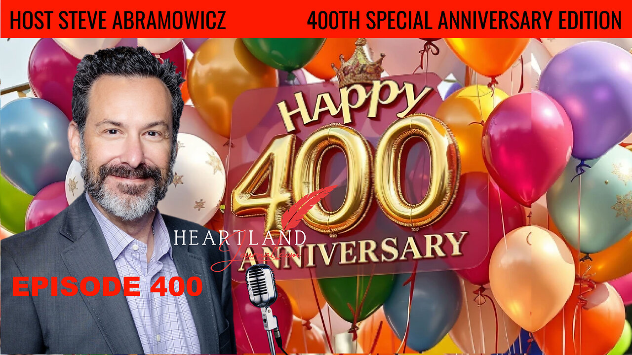 Heartland Journal Podcast 400th Episode Anniversary Special | HLJ EP400