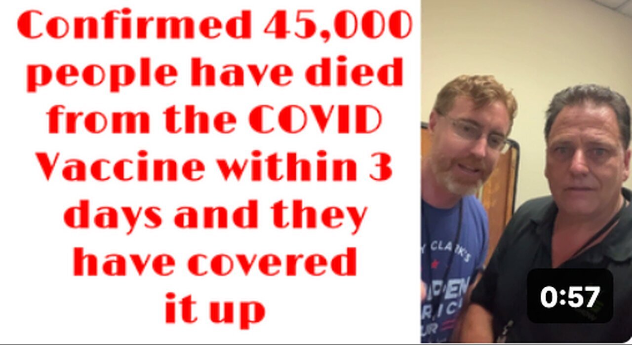 "Confirmed: 45,000 Deaths Within 3 Days of COVID Vaccine Administration"