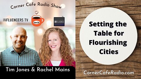 Setting the Table for Flourishing Cities