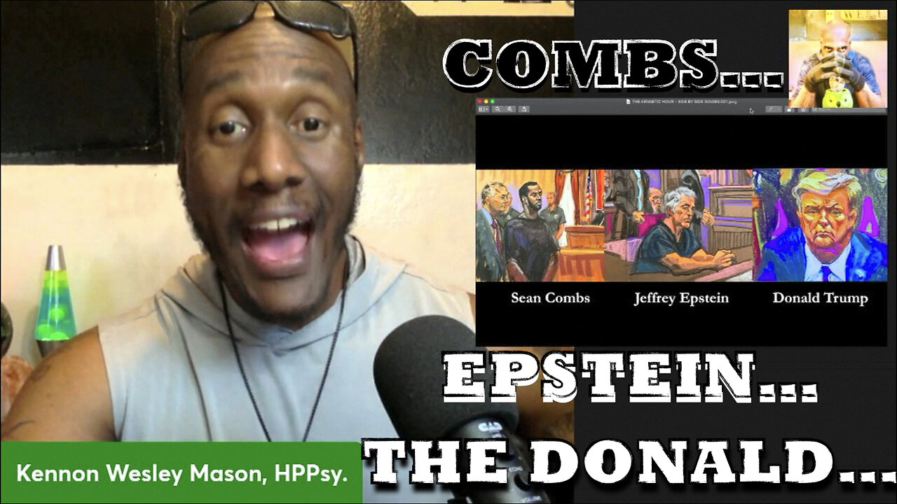 COMBS - EPSTEIN - THE DONALD -- (PART 1)