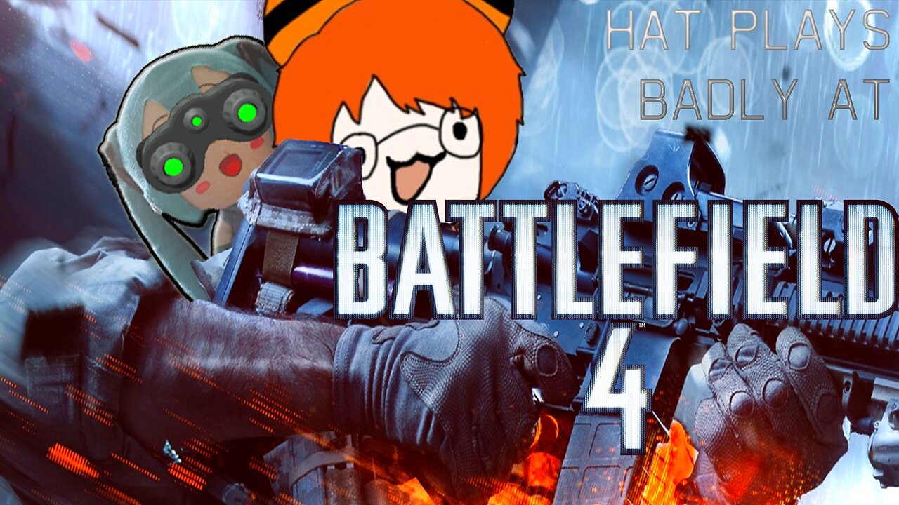 A Tired Hat Plays Badly at Battlefield 4