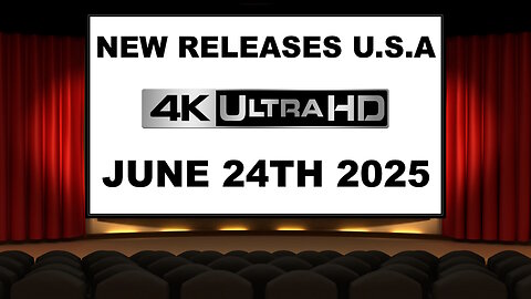 NEW 4K UHD Releases [JUNE 24TH 2025 | U.S.A]