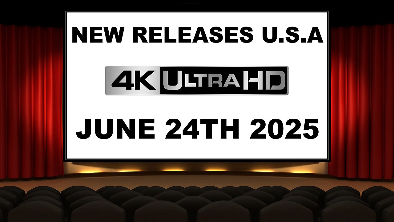 NEW 4K UHD Releases [JUNE 24TH 2025 | U.S.A]