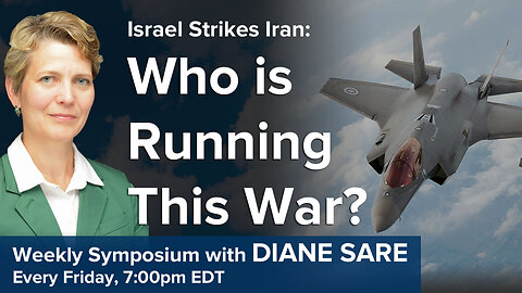 Israel Strikes Iran - Who is Running This War?