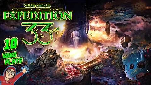 Expedition 33 LIVE Playthrough | Part 10