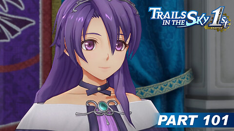 Trails in the Sky 1st Chapter Part 101 - Rescuing the Princess 😍