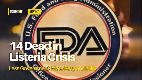 14 Dead in Listeria Crisis: Less Government, More Responsibility