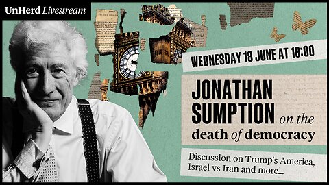 UnHerd Club Live: Lord Sumption - The death of democracy