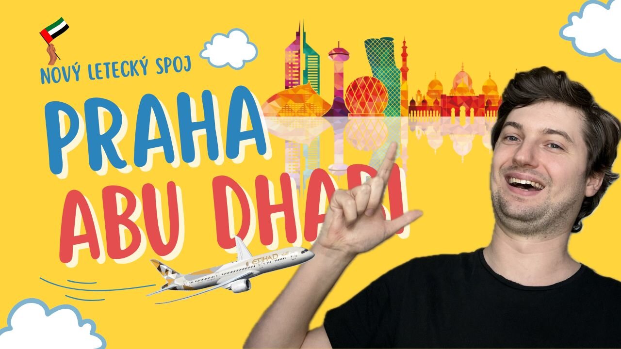 Nová linka Praha – Abu Dhabi! Přímý let s Etihad Airways od června 2025!