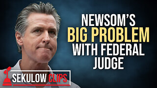 Newsom’s BIG PROBLEM with Federal Judge