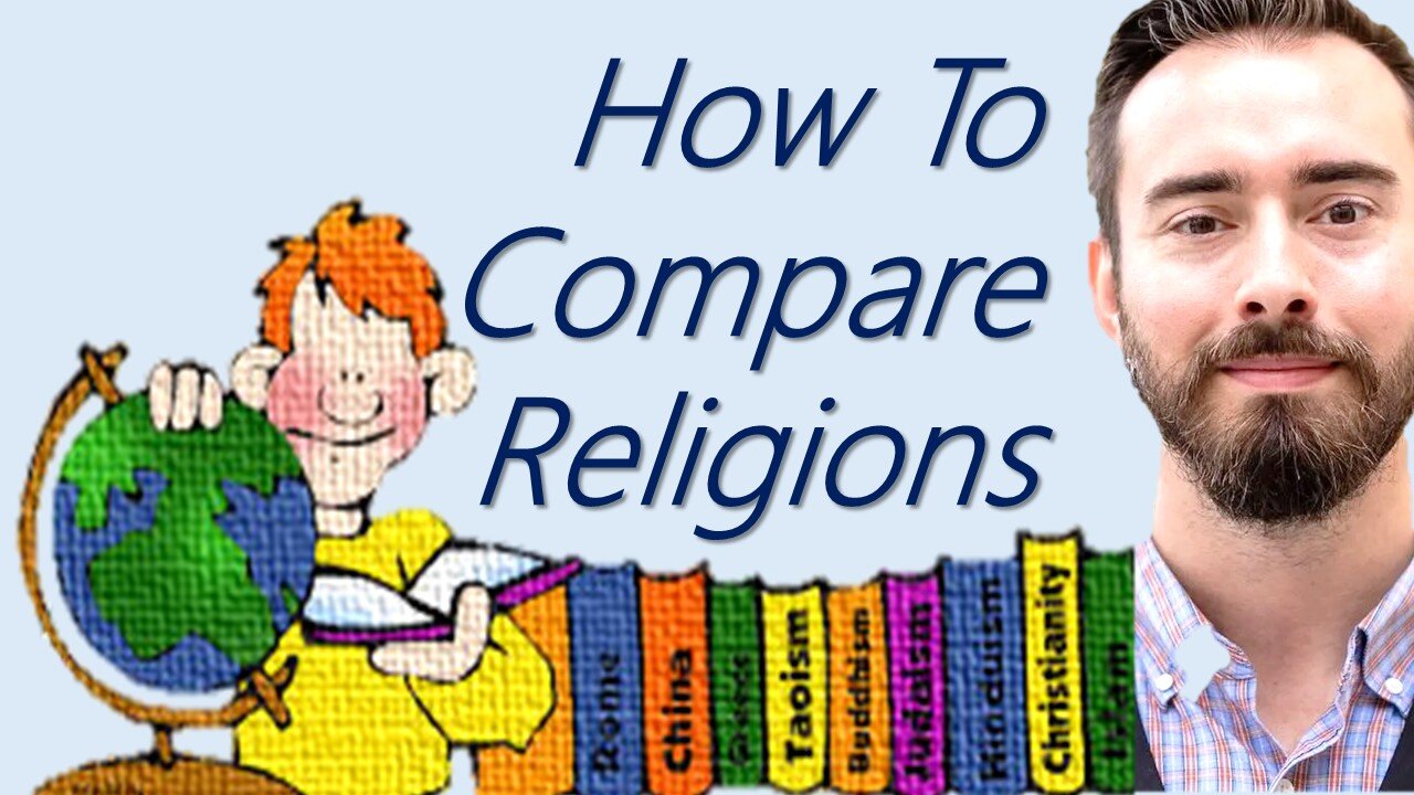 How to Compare Religions: Unmasking the Uniqueness of Christianity