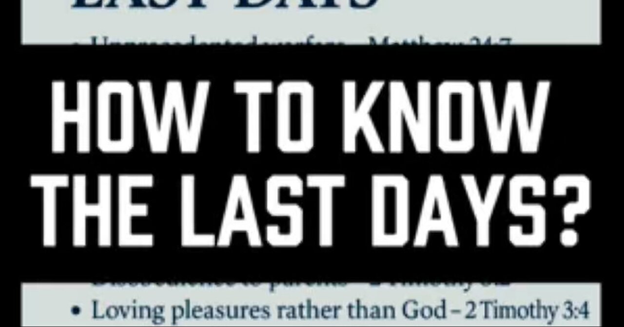 🚨 How Know The Last Days? 🤓
