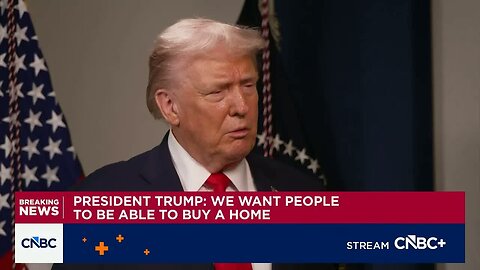 President Trump: We want people to be able to buy a home