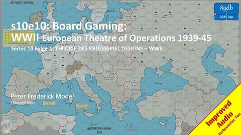 s21e01: Board Gaming: WWII European Theatre of Operations 1939-45