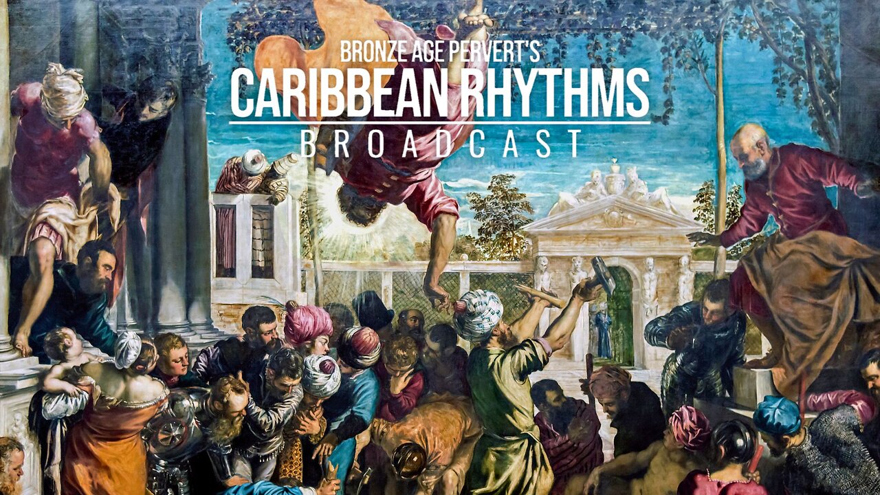 Ep 25 "Communist Deep State Perfidy" • Caribbean Rhythms w/ Bronze Age Pervert
