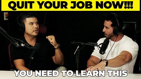 You're Only Allowed to Quit Your Job If You Do These Things... The Mindset You Need to Adopt.