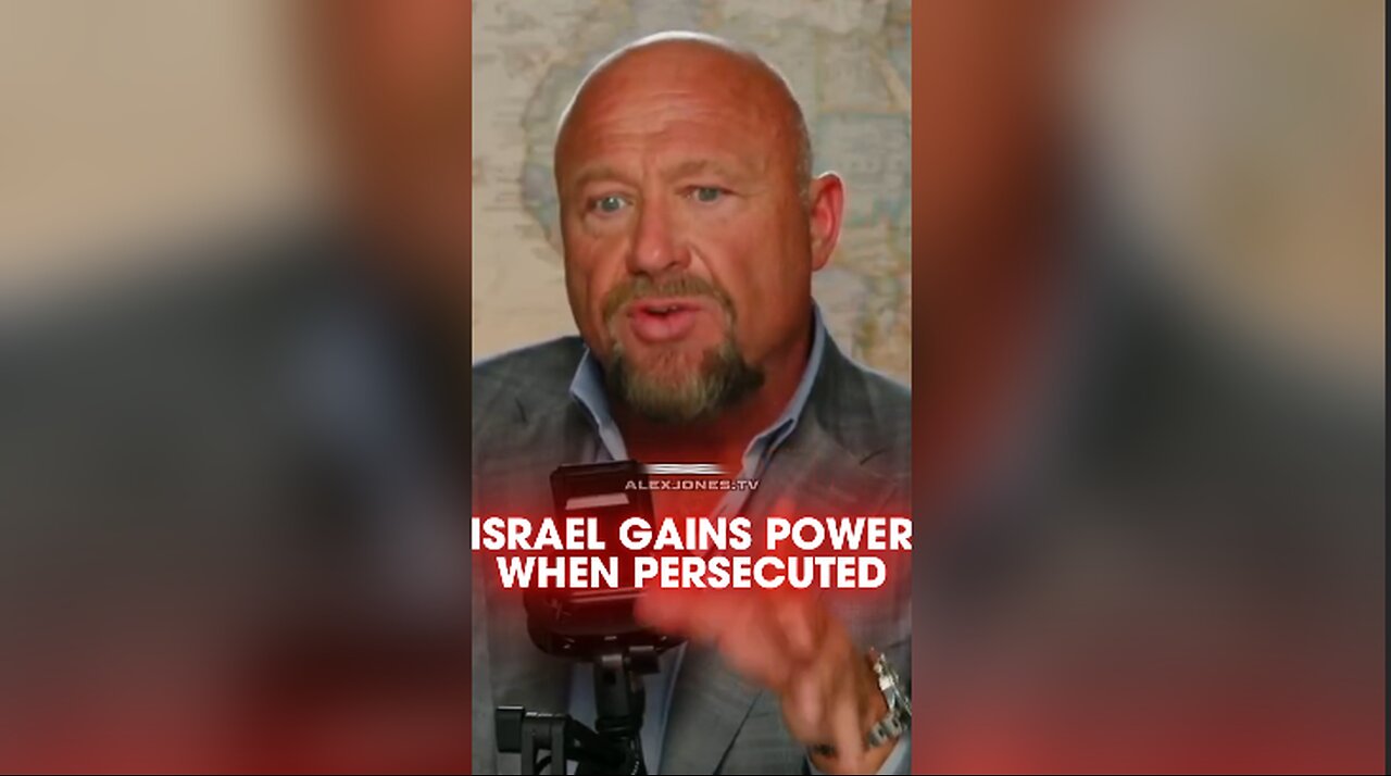 Alex Jones: Netanyahu Gains Power When Jews Are Persecuted - 5/22/25