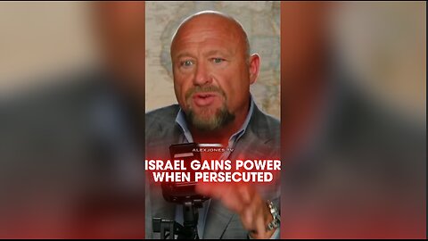 Alex Jones: Netanyahu Gains Power When Jews Are Persecuted - 5/22/25