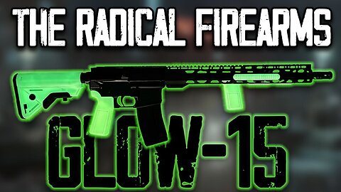 The Glow-In-The-Dark AR-15 From Radical