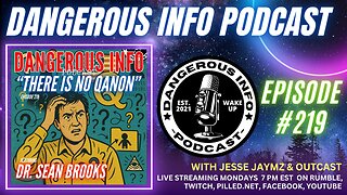 219 "There is No Qanon" ft. Dr. Sean Brooks, clandestine intel, misinformation, rope for traitors