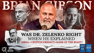 Pastor Brian Gibson | Was Zelenko Right When He Explained mRNA + Cryptocurrency = Mark of the Beast? + "Klaus Schwab Says By 2026 Every Single Human Will Be Tagged...Technology Already Exists In the Vaccines”