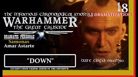 The Infamous Great Crusade | Ep 18: "Down" [Season 1]