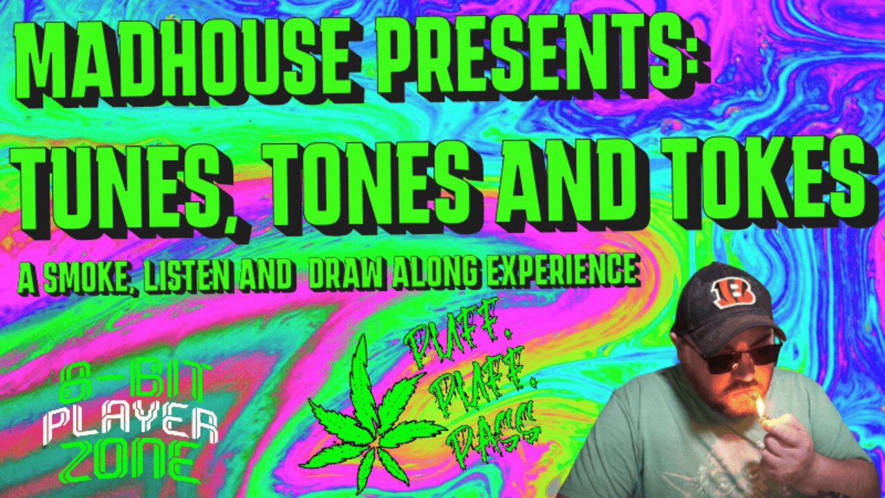 Madhouse Presents : Tunes, Tones and Tokes.