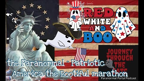 The Red White and Boo Fourth of July paranormal Patriotic marathon