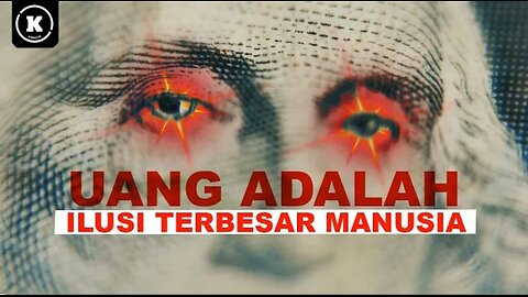 Ilusi Terbesar Manusia Tentang Uang