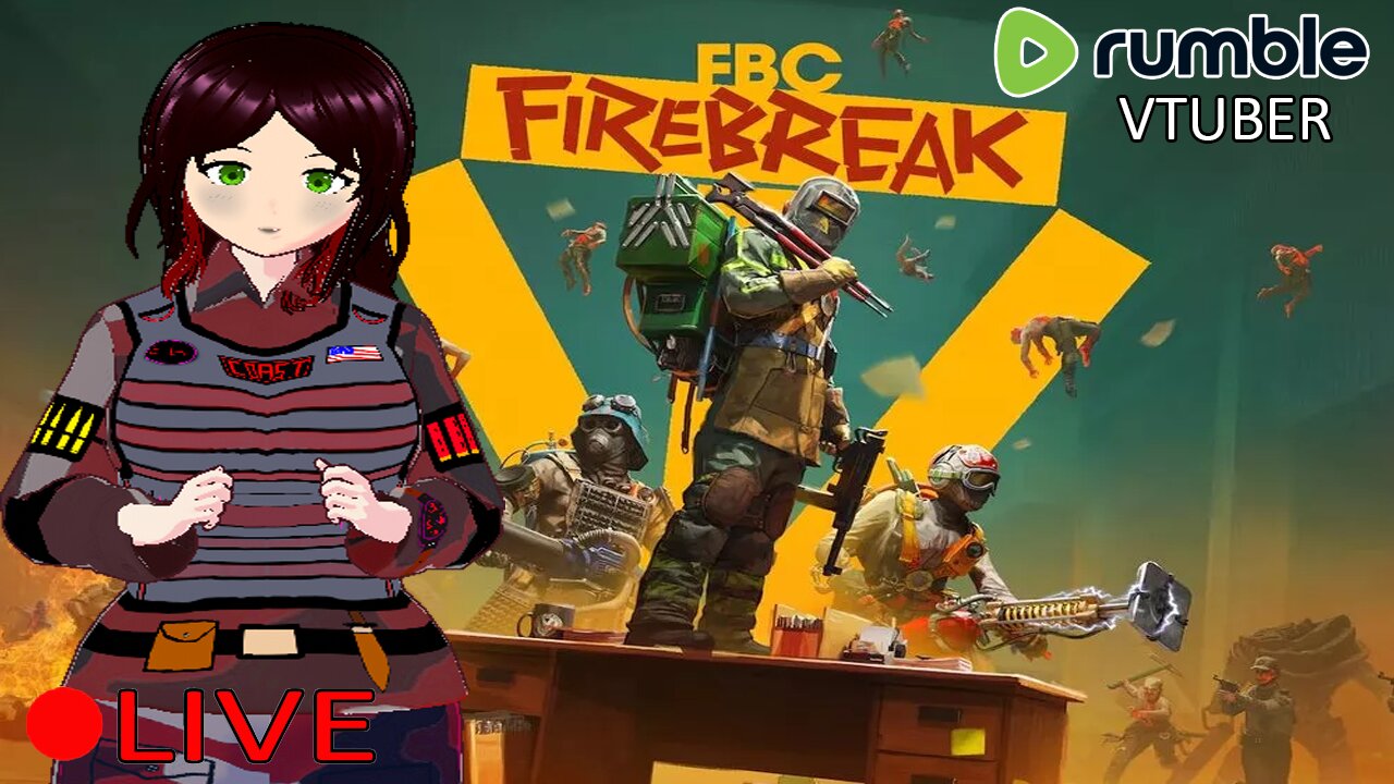 (VTUBER) - Trying out FBC Firebreak with JFG FatSteven - RUMBLE