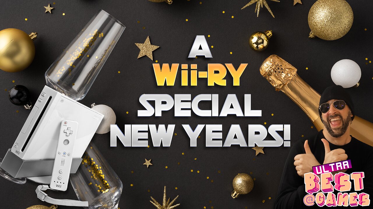 A Wii-Ry Special New Years | ULTRA BEST AT GAMES (Original Live Version)