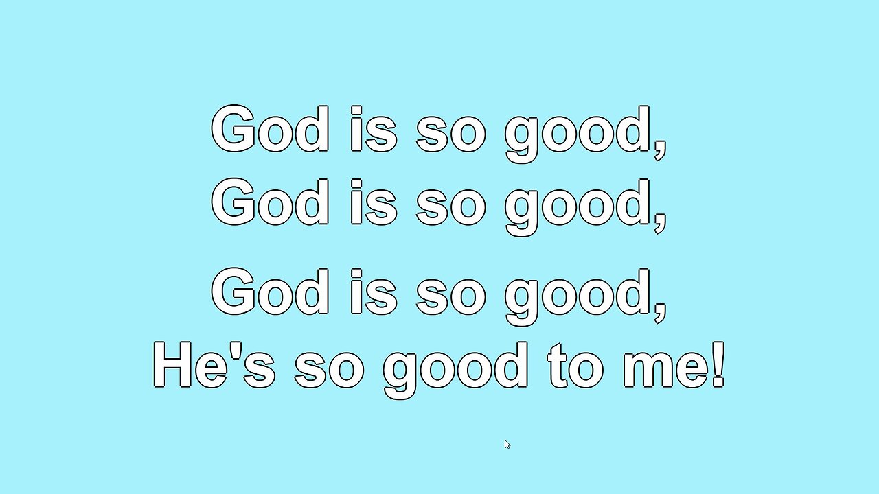 God is so Good V1-4
