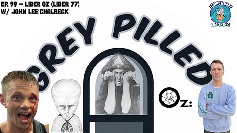 EP. 99 - LIBER OZ (LIBER 77) w/ John Lee Chalbeck