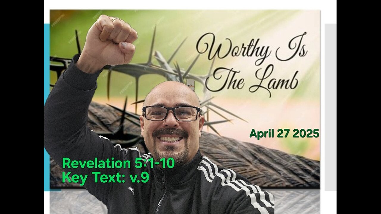 Worthy is the Lamb - Standard Lesson Commentary Sunday School Lesson - April 27 2025