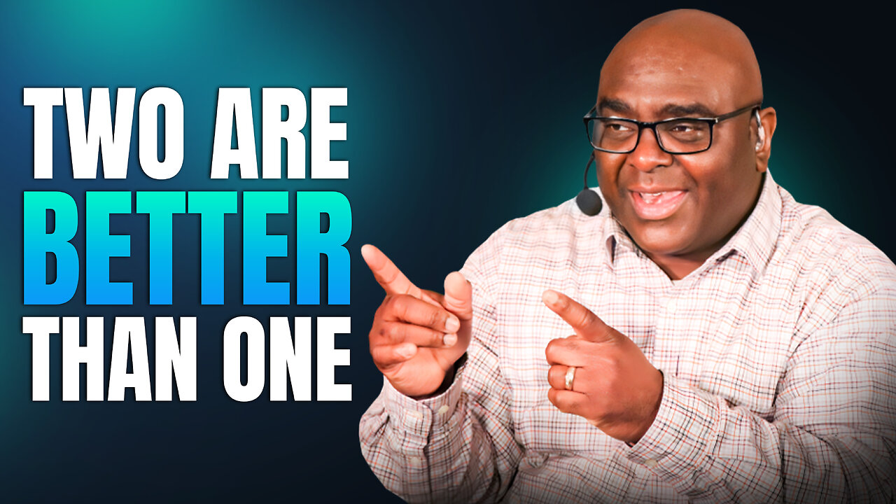 Two Are Better Than One - Morning Prayer