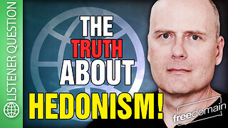 The Truth About HEDONISM!