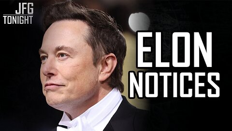 Elon Notices | JFGT #1347