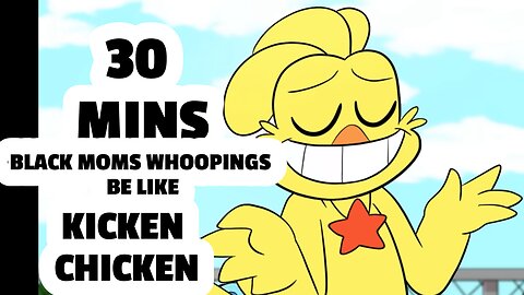*30 MINS* BLACK MOMS WHOOPINGS BE LIKE FUNNY TIK TOK COMPILATION | Kicken Chicken