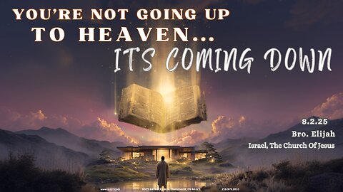 YOU’RE NOT GOING UP TO HEAVEN... IT'S COMING DOWN