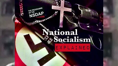 National Socialism Explained